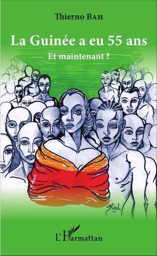 Emprunter La Guinée a eu 55 ans. Et maintenant ? livre