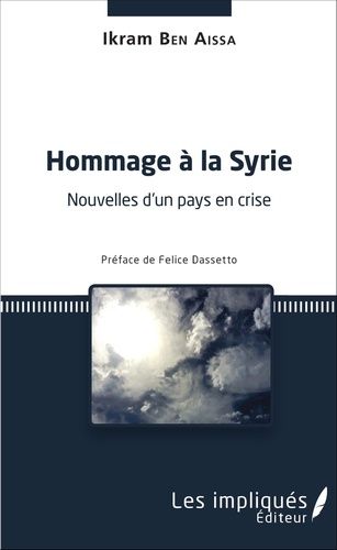 Emprunter Hommage à la Syrie. Nouvelles d'un pays en crise livre