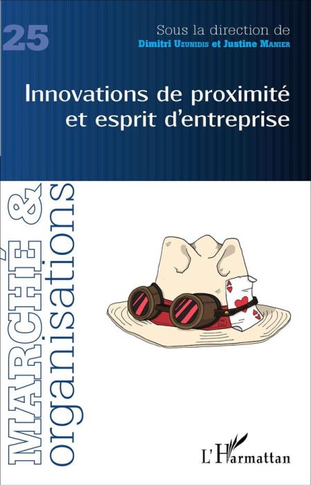 Emprunter Marché et Organisations N° 25 : Innovations de proximité et esprit d'entreprise livre