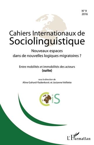 Emprunter Cahiers Internationaux de Sociolinguistique N° 9/2016 : Nouveaux espaces dans de nouvelles logiques livre