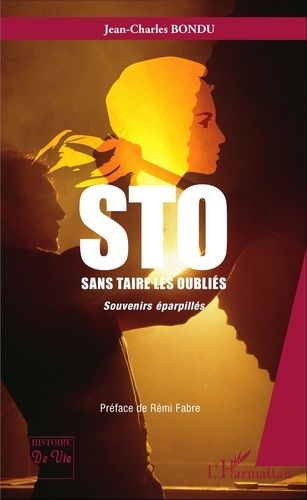 Emprunter STO Sans Taire les Oubliés. Souvenirs éparpillés livre