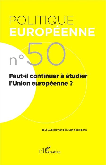 Emprunter Politique européenne N° 50/2015 : Faut-il continuer à étudier l'Union européenne ? livre