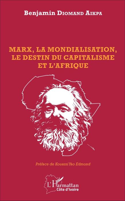 Emprunter Marx, la mondialisation, le destin du capitalisme et l'Afrique livre