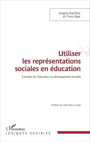 Emprunter Utiliser les représentations sociales en éducation. Exemple de l'éducation au développement durable livre