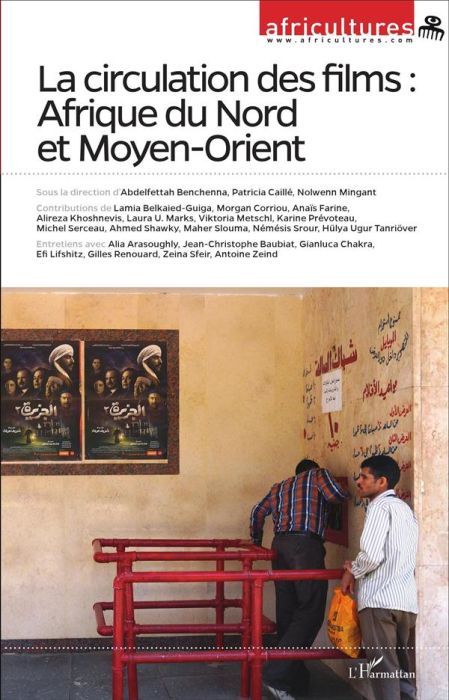 Emprunter Africultures N° 101-102 : La circulation des films : Afrique du Nord et Moyen-Orient livre