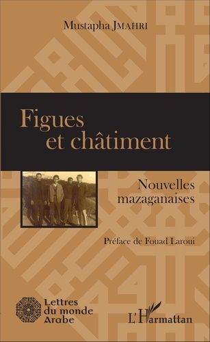 Emprunter Figues et châtiment. Nouvelles mazaganaises livre