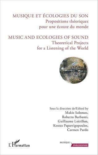 Emprunter Musique et écologies du son. Propositions théoriques pour une écoute du monde livre