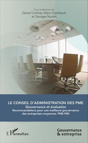 Emprunter Le conseil d'administration des PME. Gouvernance et évaluation livre