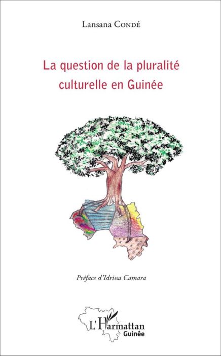 Emprunter La question de la pluralité culturelle en Guinée livre