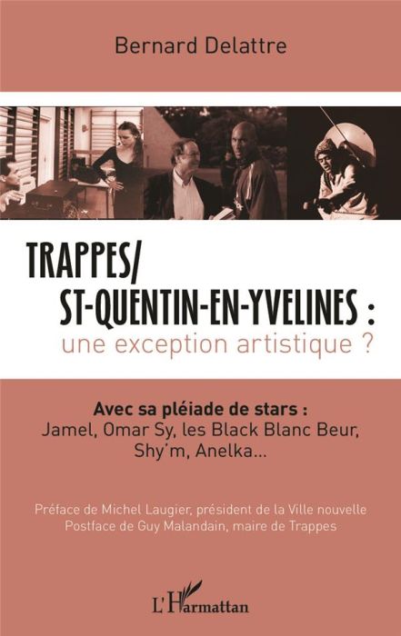 Emprunter Trappes/St-Quentin-en-Yvelines : une exception artistique ? Avec sa pléiade de stars : Jamel, Omar S livre