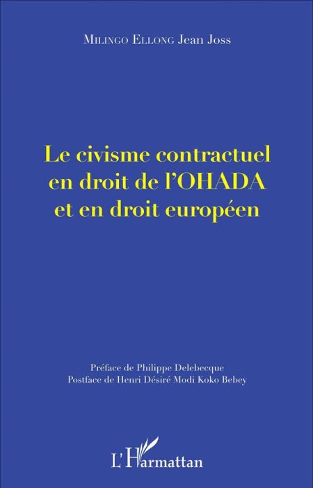 Emprunter Le civisme contractuel en droit de l'OHADA et en droit européen livre