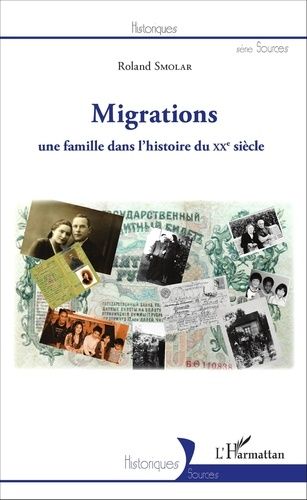 Emprunter Migrations, une famille dans l'histoire du XXe siècle livre