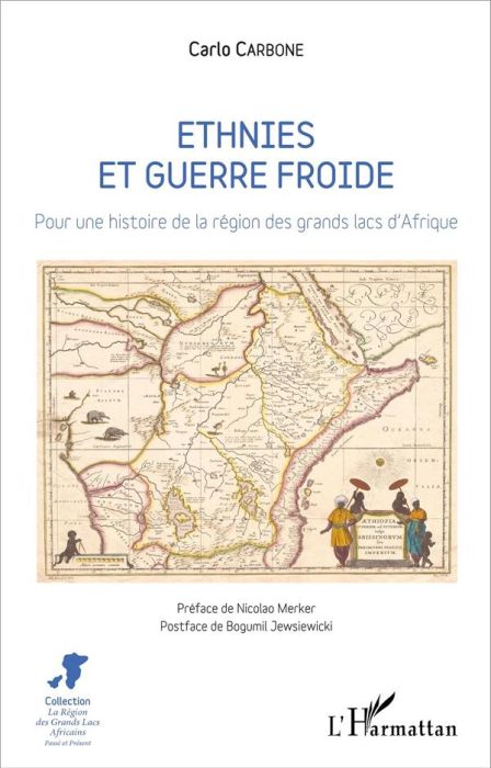 Emprunter Ethnies et guerre froide. Pour une histoire de la région des grands lacs d'Afrique livre