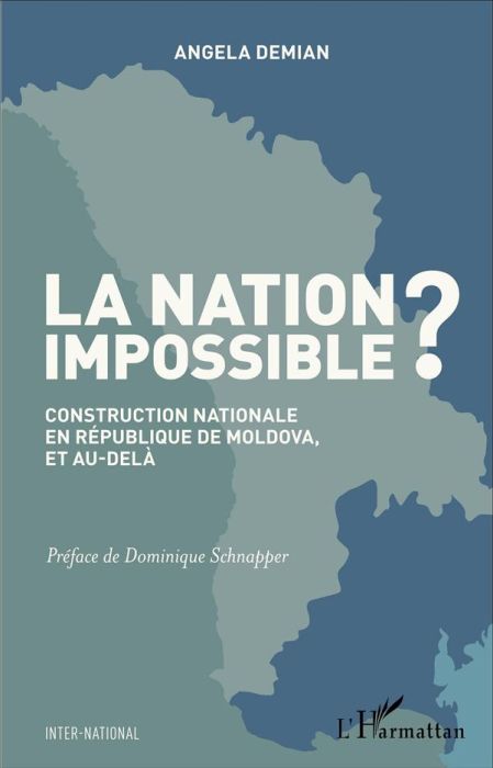 Emprunter La nation impossible ? Construction nationale en République de Moldova, et au-delà livre