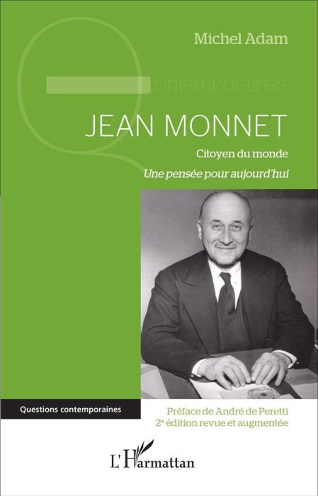 Emprunter Jean Monnet, citoyen du monde. Une pensée pour aujourd'hui, 2e édition revue et augmentée livre