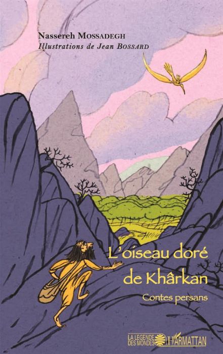 Emprunter L'oiseau doré de Khârkan. Contes persans livre