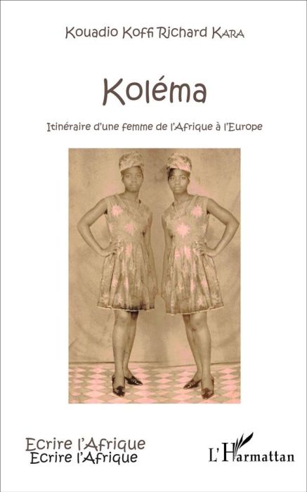 Emprunter Koléma. Itinéraire d'une femme de l'Afrique à l'Europe livre