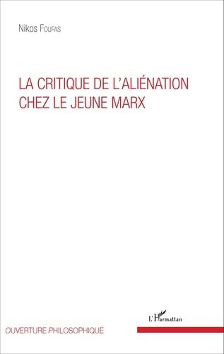 Emprunter La critique de l'aliénation chez le jeune Marx livre