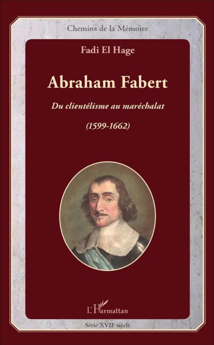 Emprunter Abraham Fabert. Du clientélisme au maréchalat (1599-1662) livre