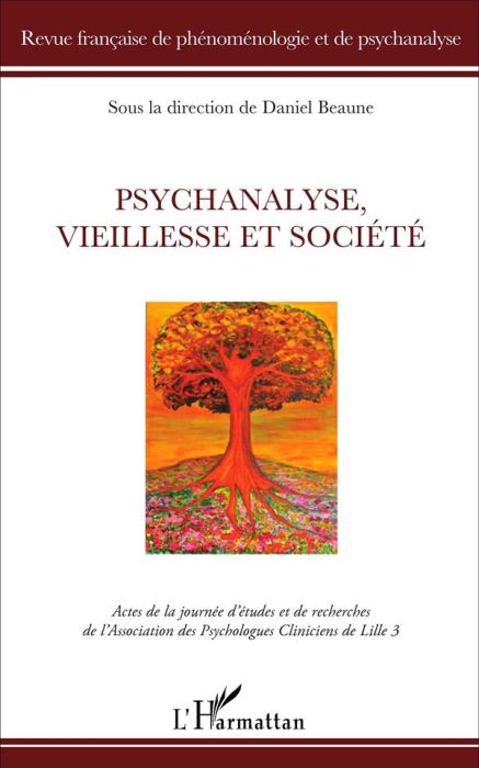 Emprunter Revue française de phénoménologie et de psychanalyse 2016 : Psychanalyse, vieillesse et société. Act livre