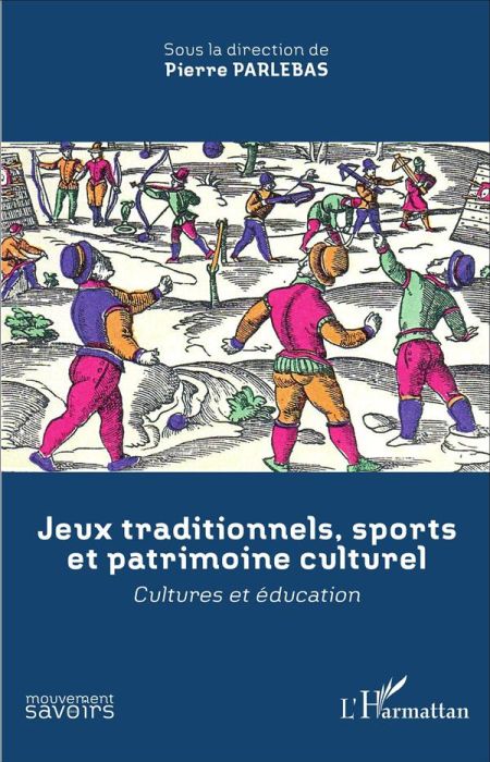 Emprunter Jeux traditionnels, sports et patrimoine culturel. Cultures et éducation livre