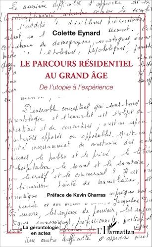 Emprunter Le parcours résidentiel au grand âge. De l'utopie à l'expérience livre