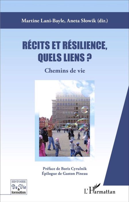 Emprunter Récits et résilience, quels liens ? Chemins de vie livre