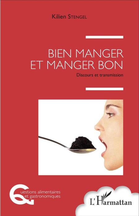 Emprunter Bien manger et manger bon. Discours et transmission livre