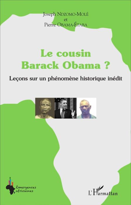 Emprunter Le cousin Barack Obama ? Leçons sur un phénomène historique inédit livre