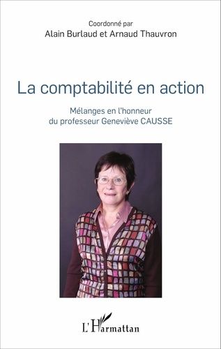 Emprunter La comptabilité en action. Mélanges en l'honneur du professeur Geneviève Causse livre