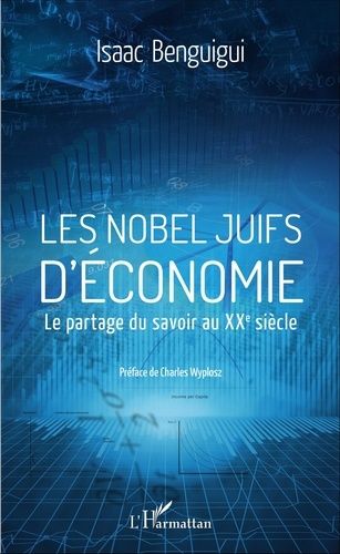 Emprunter Les Nobel juifs d'économie. Le partage du savoir au XXe siècle livre