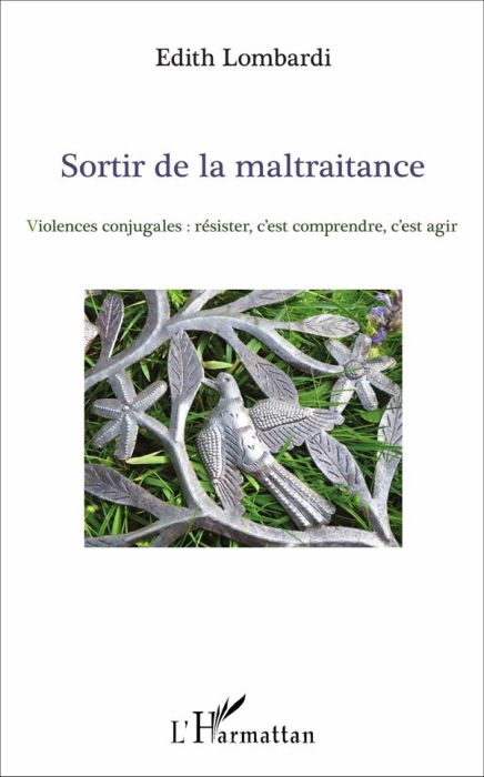 Emprunter Sortir de la maltraitance. Violences conjugales : résister, c'est comprendre, c'est agir livre