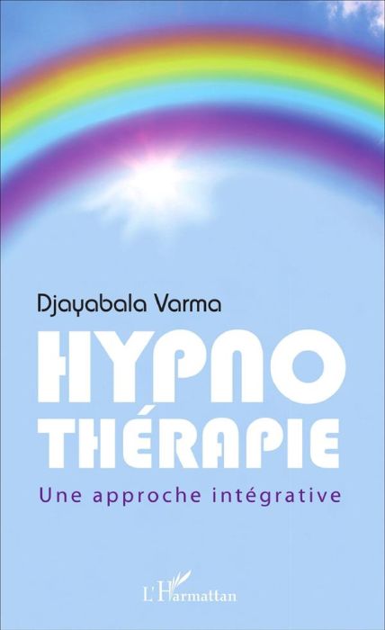 Emprunter Hypnothérapie. Une approche intégrative livre