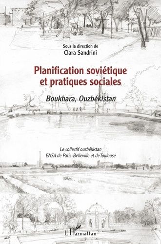 Emprunter Planification soviétique et pratiques sociales. Boukhara, Ouzbékistan livre