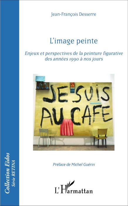 Emprunter L'image peinte. Enjeux et perspectives de la peinture figurative des années 1990 à nos jours livre