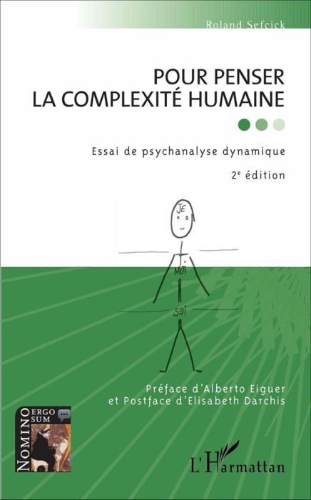 Emprunter Pour penser la complexité humaine. Essai de psychanalyse dynamique, 2e édition livre