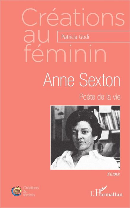 Emprunter Anne Sexton. Poète de la vie livre