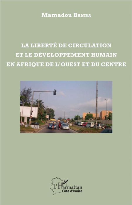 Emprunter La liberté de circulation et le développement humain en Afrique de l'Ouest et du Centre livre