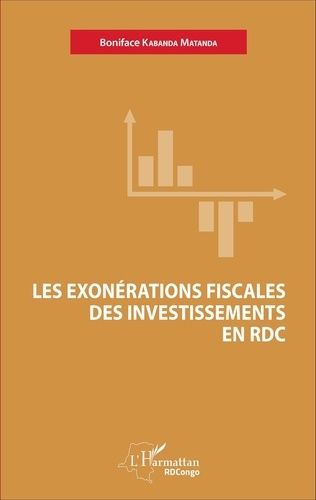 Emprunter Les exonérations fiscales des investissements en RDC livre