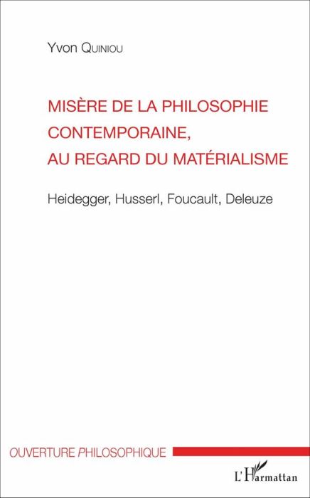 Emprunter Misère de la philosophie contemporaine, au regard du matérialisme. Heidegger, Husserl, Foucault, Del livre