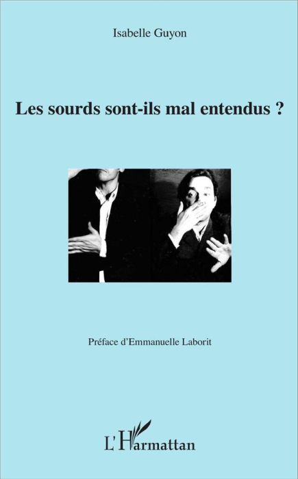 Emprunter Les sourds sont-ils mal entendus ? livre