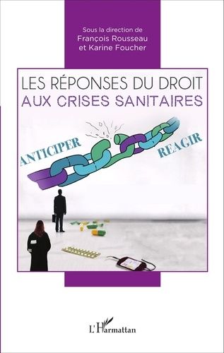 Emprunter Les réponses du droit aux crises sanitaires. Actes du colloque des 8 et 9 octobre 2015 faculté de dr livre