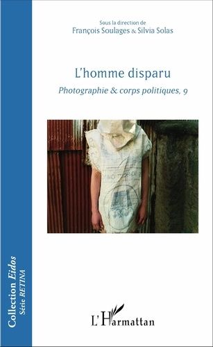 Emprunter L'homme disparu. Photographie & corps politiques, 9 livre