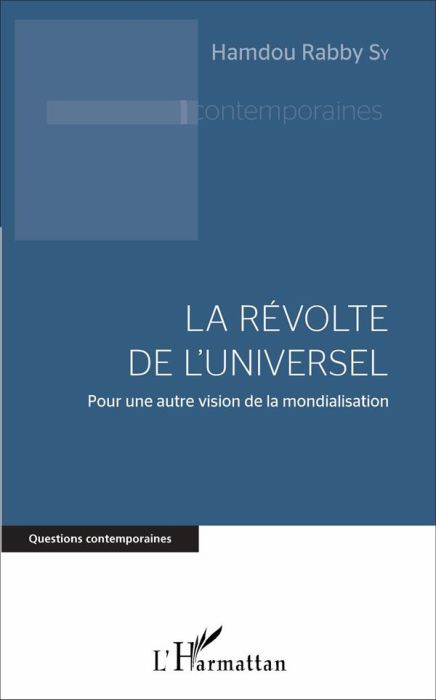 Emprunter La Révolte de l'Universel. Pour une autre vision de la mondialisation livre