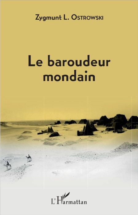 Emprunter Le baroudeur mondain livre