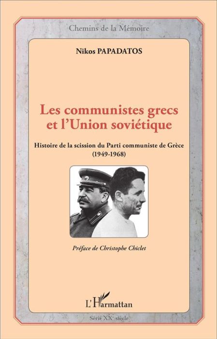 Emprunter Les communistes grecs et l'Union soviétique. Histoire de la scission du Parti communiste de Grèce (1 livre