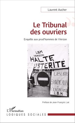 Emprunter Le tribunal des ouvriers. Enquête aux prud'hommes de Vierzon livre