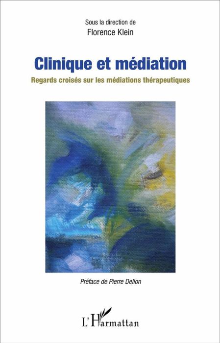 Emprunter Clinique et médiation. Regards croisés sur les médiations thérapeutiques livre