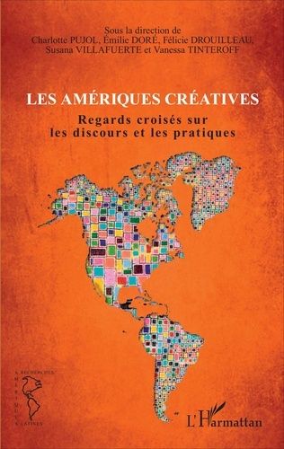 Emprunter Les Amériques créatives. Regards croisés sur les discours et les pratiques livre