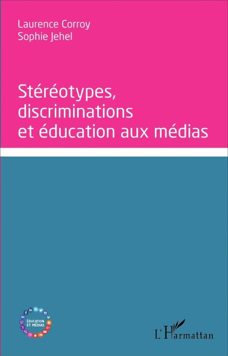 Emprunter Stéréotypes, discriminations et éducation aux médias livre